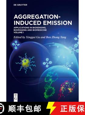 预订 Aggregation-Induced Emission: Applications in Biosensing, Bioimaging and Biomedicine - Volume 1 [9783110672107]