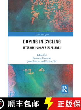 【3-4周达】Doping in Cycling: Interdisciplinary Perspectives [9780367663858]