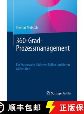 【3-4周达】360-Grad-Prozessmanagement : Ein Framework inklusive Rollen und deren Aktivitäten [9783662646748]