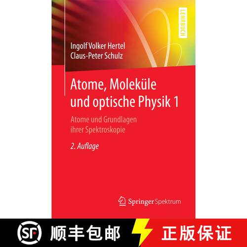 【3-4周达】Atome, Moleküle und optische Physik 1 : Atome und Grundlagen ihrer Spektroskopie (2. Aufl... [9783662531037]