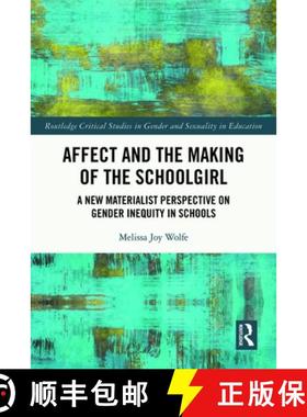 【3-4周达】Affect and the Making of the Schoolgirl: A New Materialist Perspective on Gender Inequity ... [9780367364069]