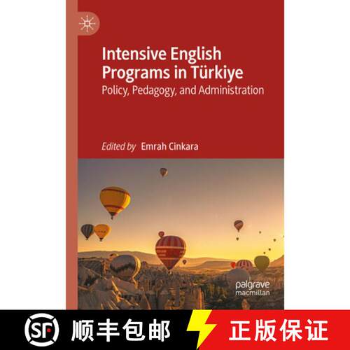 【3-4周达】Intensive English Programs in Türkiye: Policy, Pedagogy, and Administration [9783031900327]