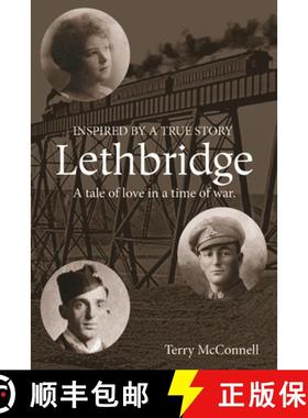 【3-4周达】Lethbridge: A tale of love in a time of war [9781365751127]