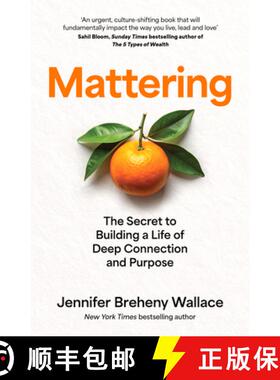 【3-4周达】重要性 Mattering：The Secret to Building a Life of Deep Connection and Purpose [9780008718824]