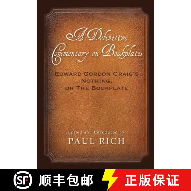 【3-4周达】A Definitive Commentary on Bookplates: Edward Gordon Craig's Nothing, or The Bookplate [9780944285848]