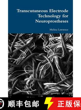 【3-4周达】Transcutaneous Electrode Technology for Neuroprostheses [9781326238230]