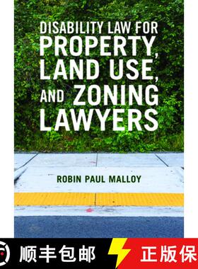 【3-4周达】Disability Law for Property, Land Use, and Zoning Lawyers [9781641056779]