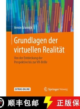 【3-4周达】Grundlagen Der Virtuellen Realität: Von Der Entdeckung Der Perspektive Bis Zur Vr-Brille [9783662607848]