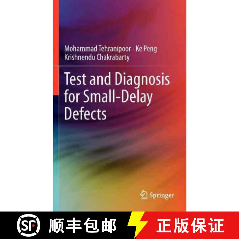 【3-4周达】Test and Diagnosis for Small-Delay Defects [9781441982964]