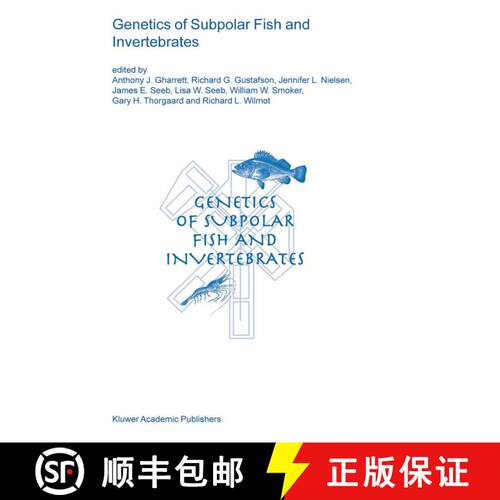 预订 精装 Genetics of Subpolar Fish and Invertebrates (Reprinted from ENVIRONMENTAL BIOLOGY OF FISHES... [9781402020339]