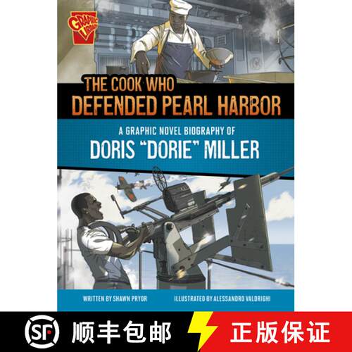 预订 精装 The Cook Who Defended Pearl Harbor: A Graphic Novel Biography of Doris Dorie Miller [9781669083320]