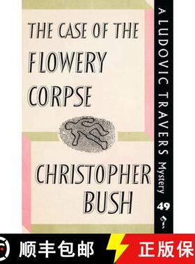 【3-4周达】The Case of the Flowery Corpse: A Ludovic Travers Mystery [9781913527174]