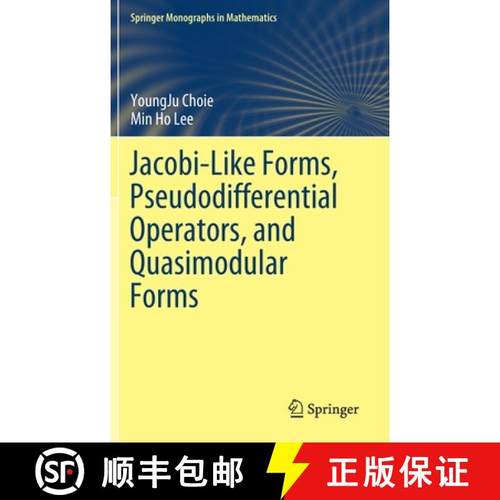 【3-4周达】Jacobi-Like Forms, Pseudodifferential Operators, and Quasimodular Forms [9783030291228]
