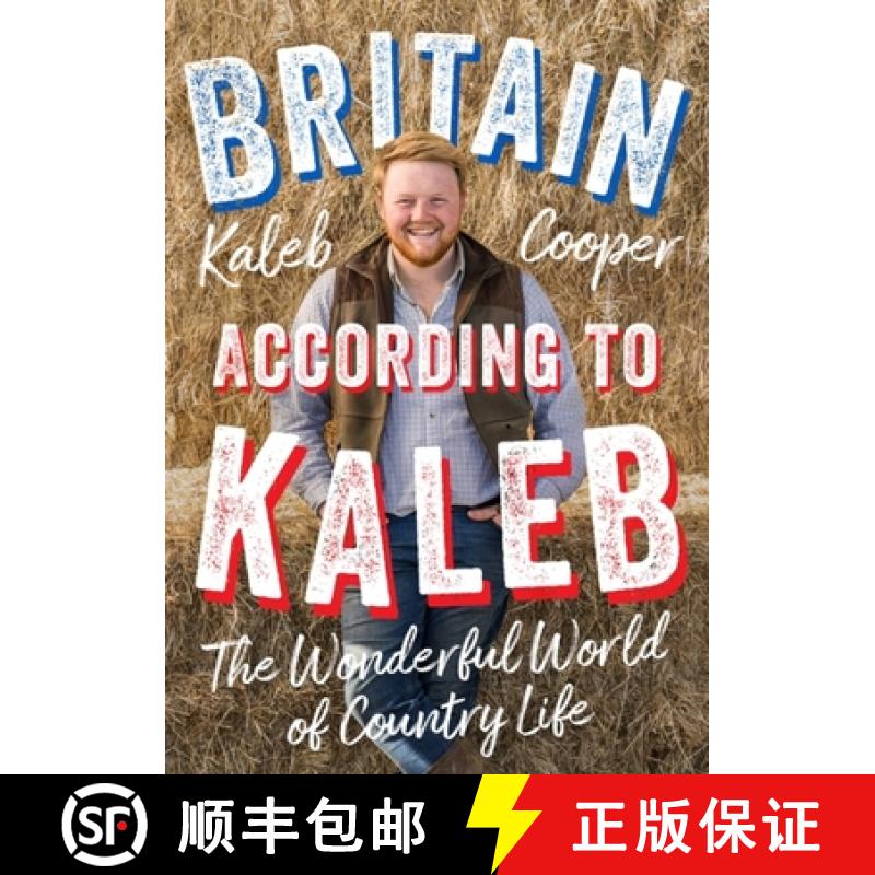 【3-4周达】Britain According to Kaleb : The Wonderful World of Country Life [9781529424812]