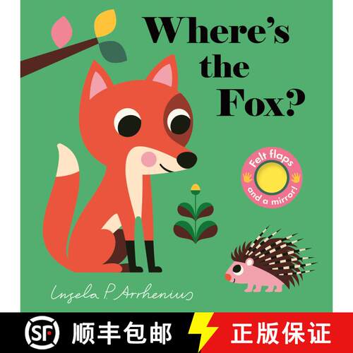 【3-4周达】Where's the Fox?: (An Interactive, Sensory Lift-the-Flap Book with Felt Flaps and a Mirror... [9781536234305]