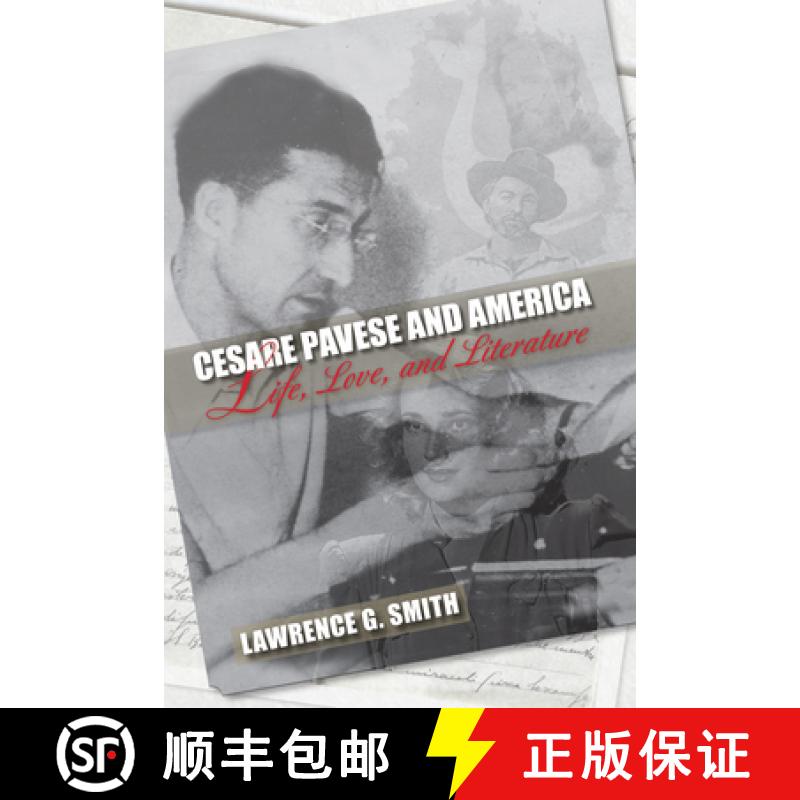 【3-4周达】Cesare Pavese and America: Life, Love, and Literature [9781558499256]