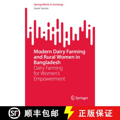【3-4周达】Modern Dairy Farming and Rural Women in Bangladesh : Dairy Farming for Women's Empowerment [9789819535613]