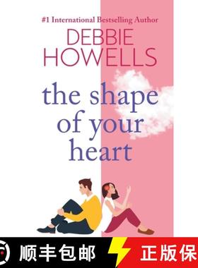 【3-4周达】Shape of Your Heart: A BRAND NEW completely heartbreaking new novel from Debbie Howells fo... [9781804150252]