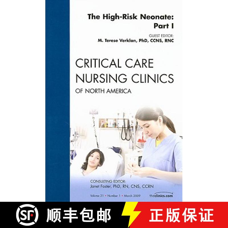 【3-4周达】The High-Risk Neonate: Part I, an Issue of Critical Care Nursing Clinics: Volume 21-1 [9781437704648]
