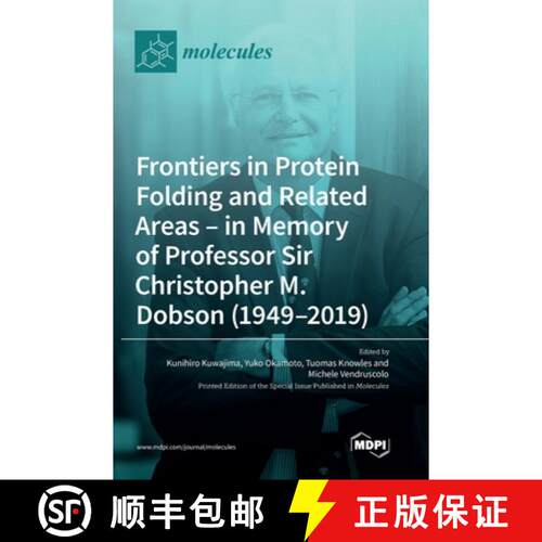 【3-4周达】精装 Frontiers in Protein Folding and Related Areas - in Memory of Professor Sir Christoph... [9783036573212]