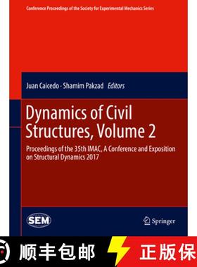【3-4周达】Dynamics of Civil Structures, Volume 2: Proceedings of the 35th IMAC, A Conference and Exp... [9783319547763]