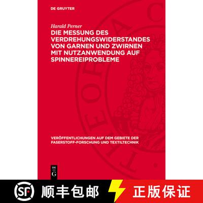 【3-4周达】Messung des Verdrehungswiderstandes von Garnen und Zwirnen mit Nutzanwendung auf Spinnerei... [9783112750469]