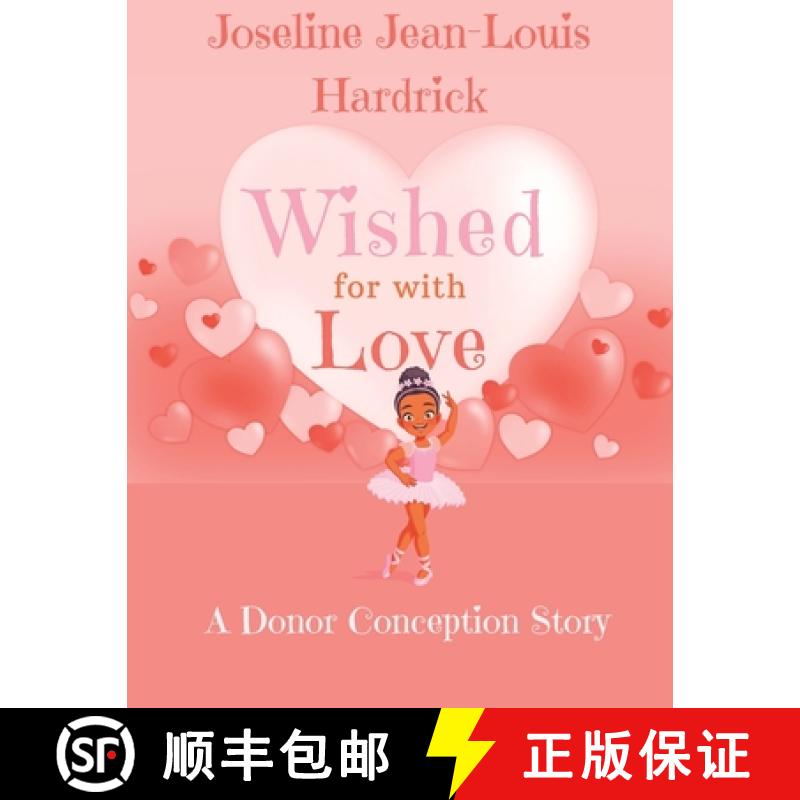【2-3周达】Wished for With Love: A Donor Conception Story [9781958912317]