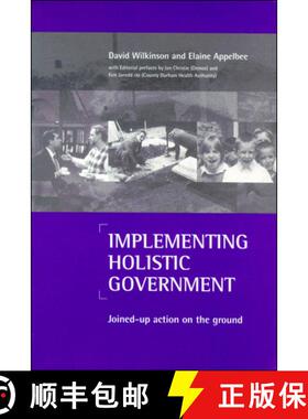 【2-3周达】Implementing holistic government – Joined–up actio n on the ground [9781861341433]