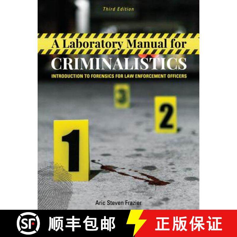 预订 A Laboratory Manual for Criminalistics: Introduction to Forensics for Law Enforcement Officers [9781516543915]