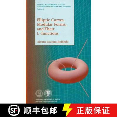 【3-4周达】Elliptic Curves, Modular Forms, and Their L-Functions [9780821852422]
