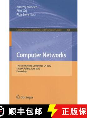 【3-4周达】Computer Networks: 19th International Conference, CN 2012, Szczyrk, Poland, June 19-23, 20... [9783642312168]