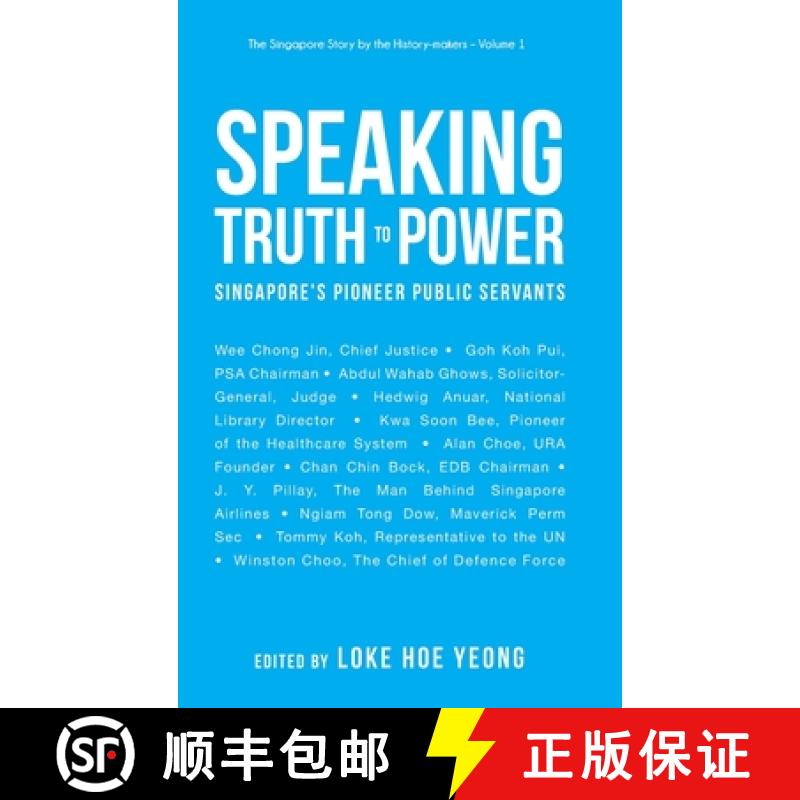 【3-4周达】Speaking Truth to Power: Singapore's Pioneer Public Servants [9789811211515]