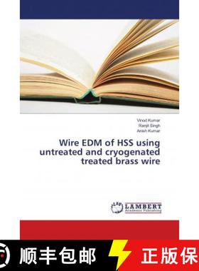 预订 Wire EDM of HSS using untreated and cryogenated treated brass wire [9786139894956]