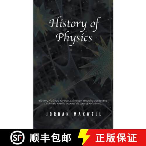 【3-4周达】History of Physics: The Story of Newton, Feynman, Schrodinger, Heisenberg and Einstein. Di... [9798215109601]