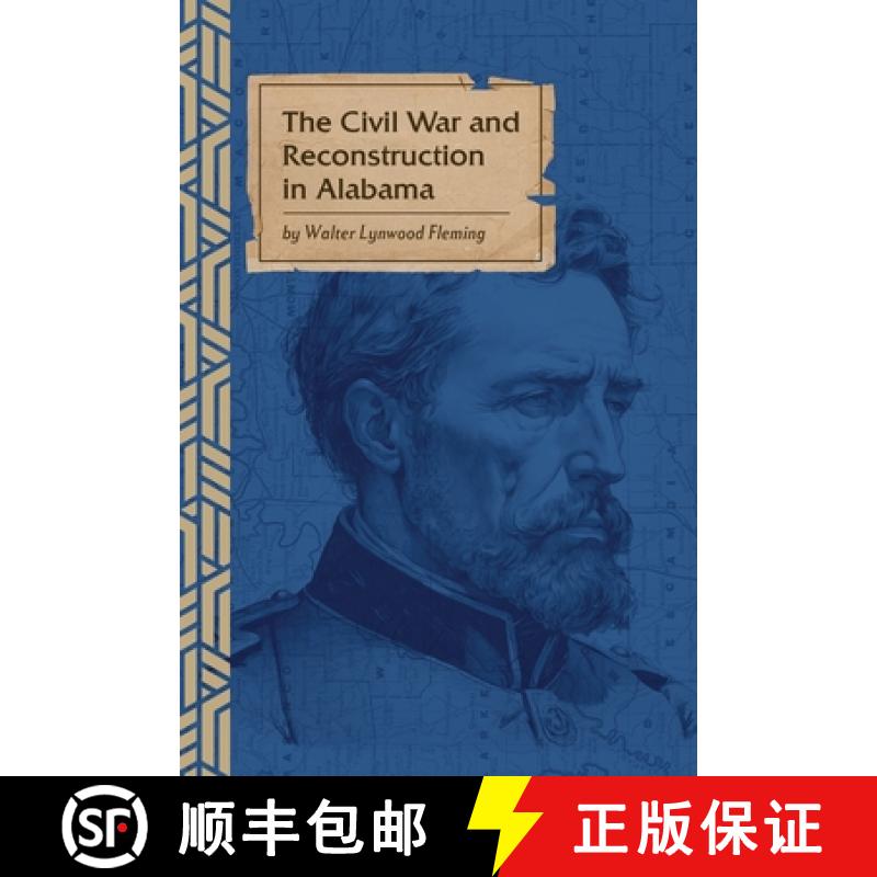 【3-4周达】The Civil War and Reconstruction in Alabama [9781736815847]