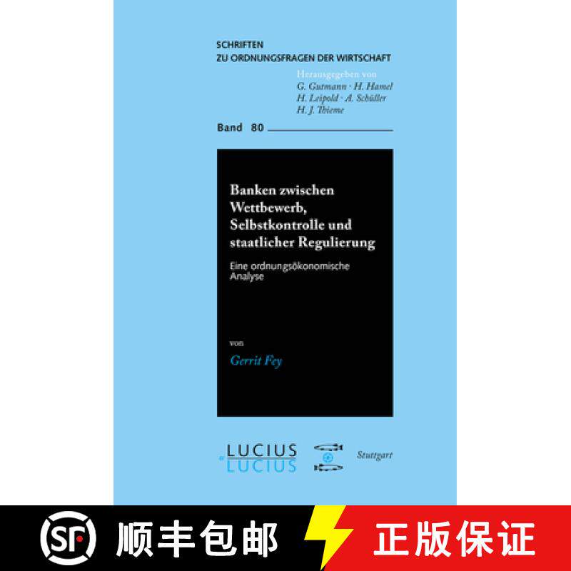 【3-4周达】精装 Banken zwischen Wettbewerb, Selbstkontrolle und staatlicher Regulierung: Eine Ordnung... [9783828203648] - 实物图