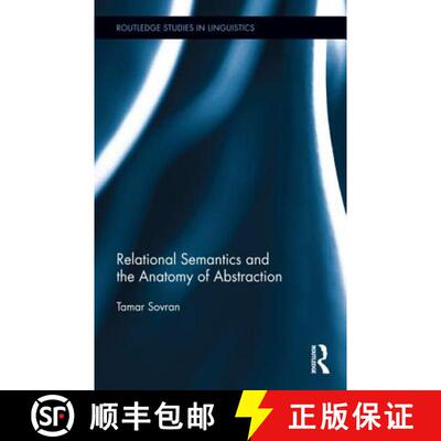 【3-4周达】精装 Relational Semantics and the Anatomy of Abstraction [9780415703345]