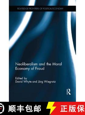 【3-4周达】Neoliberalism and the Moral Economy of Fraud [9781138058057]