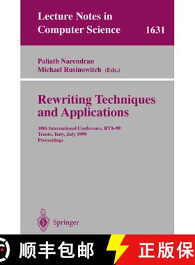 【3-4周达】Rewriting Techniques and Applications : 10th International Conference, RTA'99, Trento, Ita... [9783540662013]