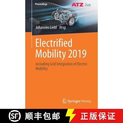 【3-4周达】Electrified Mobility 2019 : including Grid Integration of Electric Mobility [9783658324704]