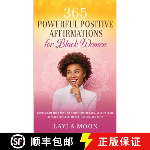 【3-4周达】365 Powerful Positive Affirmations for Black Women: Reprogram Your Mind to Boost Confidenc... [9781959081005]