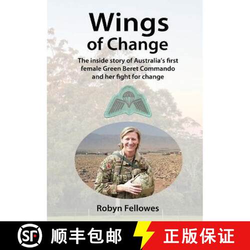 【3-4周达】Wings of Change: The inside story of Australia's first female Green Beret Commando and her... [9780645677607]