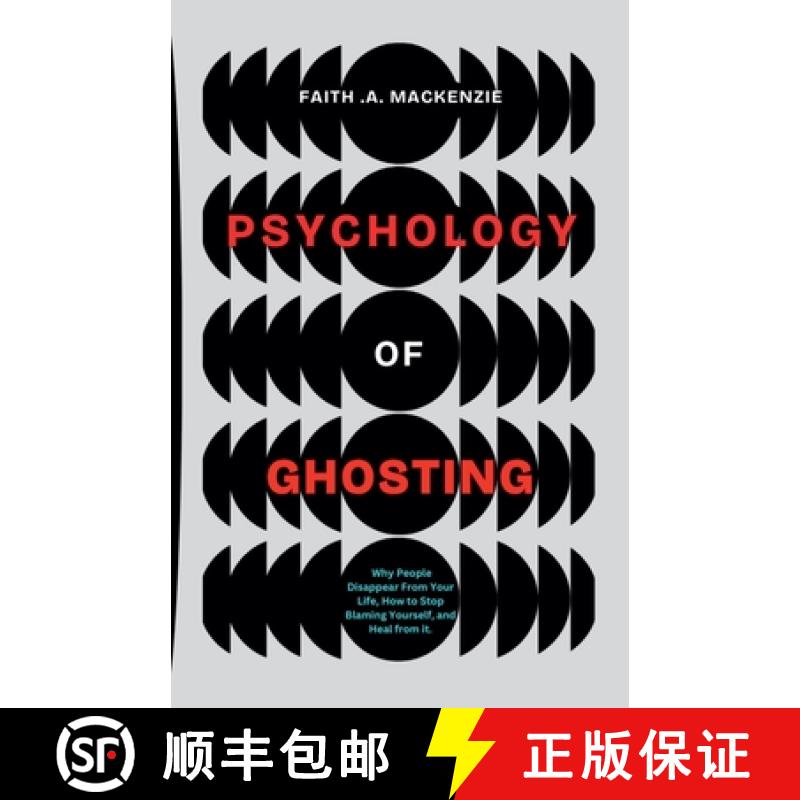【2-3周达】The Psychology Of Ghosting [9798230443469]
