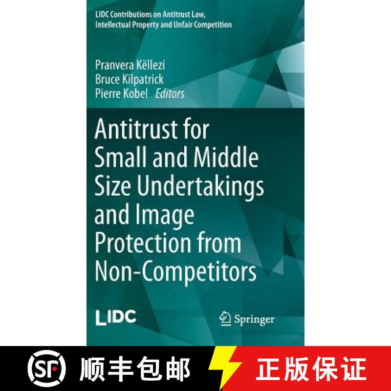 【3-4周达】Antitrust for Small and Middle Size Undertakings and Image Protection from Non-Competitors [9783642539992]
