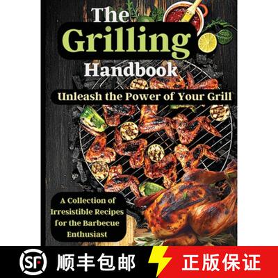 【3-4周达】The Grilling Handbook: Mouthwatering Recipes for the Ultimate BBQ [9781803935294]