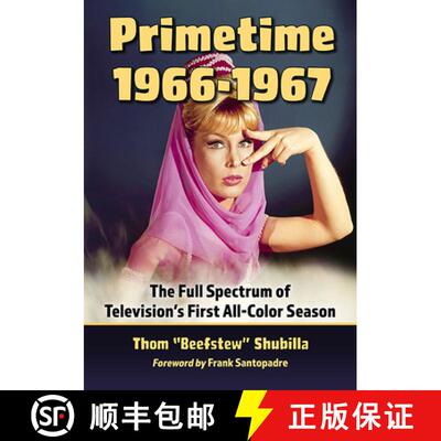 【3-4周达】Primetime 1966-1967 : The Full Spectrum of Television's First All-Color Season [9781476683447]