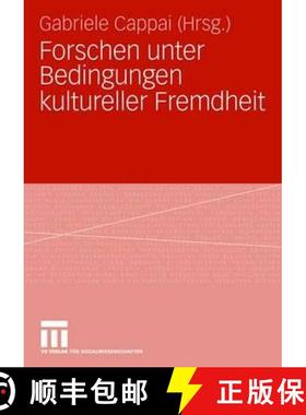 【3-4周达】Forschen Unter Bedingungen Kultureller Fremdheit [9783531156330]