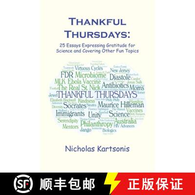 【3-4周达】Thankful Thursdays: 25 Essays Expressing Gratitude for Science and Covering Other Fun Topics [9780988250086]