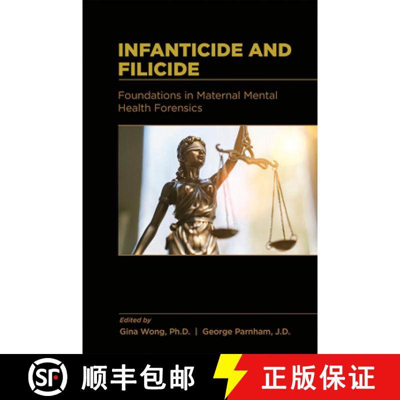 【3-4周达】Infanticide and Filicide : Foundations in Maternal Mental Health Forensics [9781615373512]