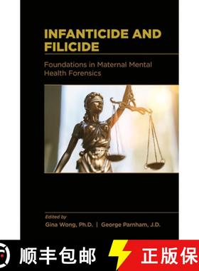 【3-4周达】Infanticide and Filicide : Foundations in Maternal Mental Health Forensics [9781615373512]